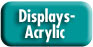 acrylic displays